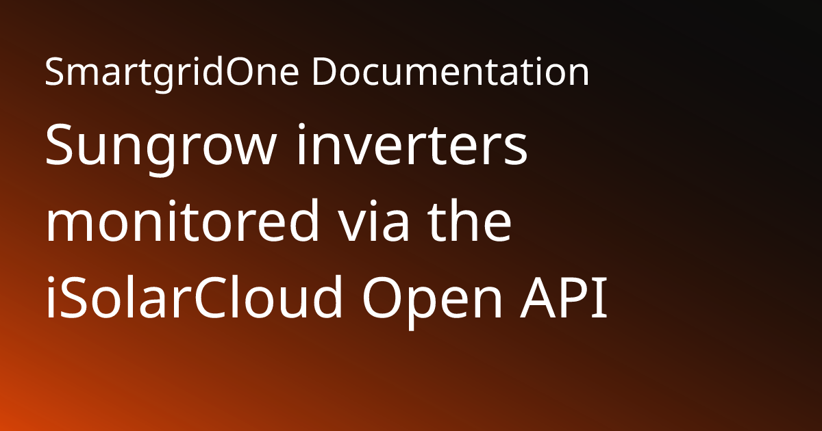 Sungrow iSolarCloud | SmartgridOne Documentation