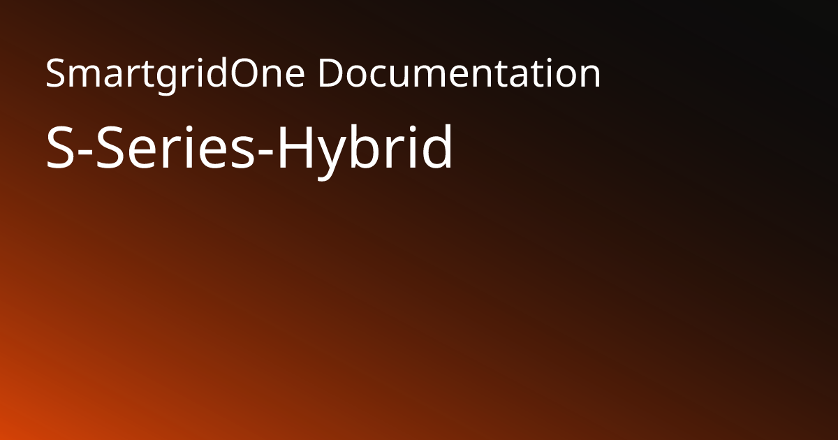S-Series-Hybrid | SmartgridOne Documentation